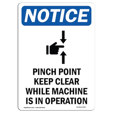 OSHA Notice Sign, Pinch Point Keep Clear With Symbol, 18in X 12in Aluminum